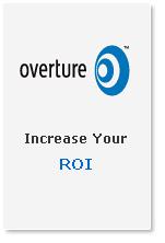 increase ROI at overture