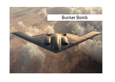 What is a bunker bomb?  What type of a bomb is it?  What is it used for.  In photo:  American bomber flying over a desert landscape.