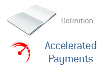 Definition of Accelerated Payments in Banking and Finance - Illustration