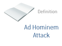 Definition and meaning of Ad Hominem Attack - Dave Manuel Dictionary - Politics and Finance