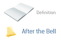 Definition of After the Bell - Financial Dictionary
