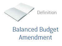 Definition of Balanced Budget Amendment - Financial Dictionary - Politics