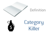 Category Killer definition - Finance