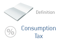 Definition of Consumption Tax - Financial Dictionary