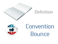 Definition of Convention Bounce - U.S. Elections - Finance Dictionary