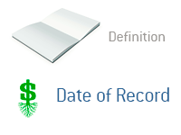 Definition of Date of Record - Financial Dictionary - Growing Dollar Tree Illustration