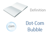 Definition of Dot-Com Bubble - Financial Dictionary - Stock Markets