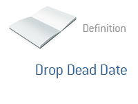 Drop Dead Date Definition - Dictionary entry
