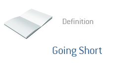 Going Short - Definition - Stock Market Term