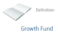 Definition of Growth Fund - Finance Dictionary
