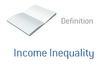 Definition of Income Inequality - Financial Dictionary