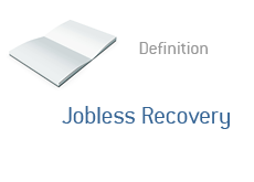 Jobless Recovery Definition