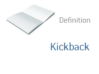 Definition of Kickback in finance