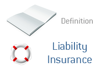 Definition of Liability Insurance - Illustration