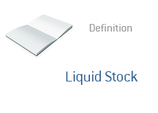 -- Liquid Stock - Finance term definition --