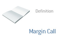 -- Term definition - finance - Margin Call - What is? --