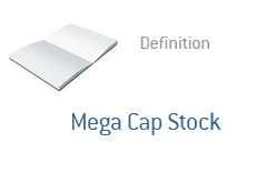 -- Term definition - Mega Cap Stock - Business finance dictionary --