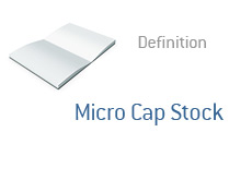 -- Definition of a term - Micro Cap Stock --