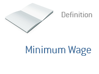 Definition of Minimum Wage - Financial Dictionary