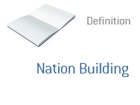 Definition of Nation Building