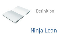 -- Dictionary definition for the term - Ninja Loan --