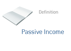 Finance dictionary entry - Passive Income