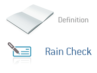 Definition of Rain Check