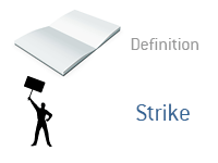 Definition of Stike - Financial Dictionary - Labour Dispute