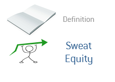 Definition of Sweat Equity - Illustration