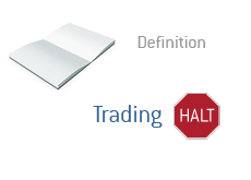 Definition of Trading Halt
