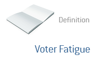 Voter Fatigue definition and meaning - Finance and Politics - Dictionary