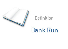 -- what is bank run? financial term definition --