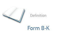 -- what is form 8K - financial term definition --