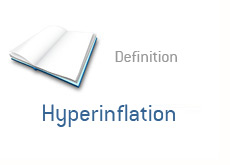 financial term definition - hyperinflation