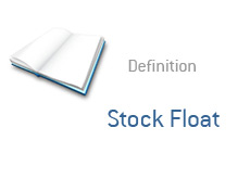 -- definition of a term - stock float --