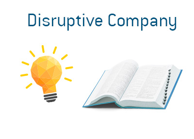 The meaning of the term Disruptive Company is explained by Dave. What is it and what are the examples of one?