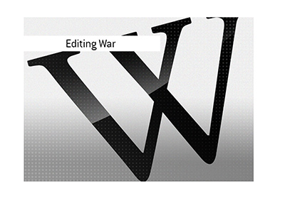 There is an editing war currently going on at Wikipedia.
