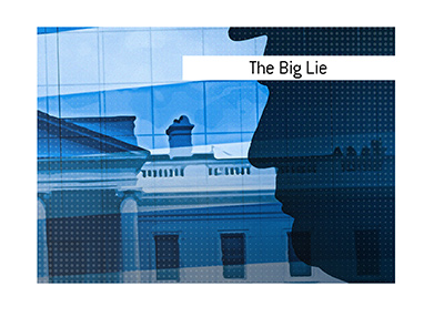 What is the meaning of the term The Big Lie?  Dave explains.