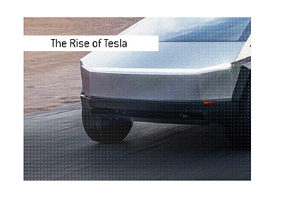 The meteoric rise of Tesla company.