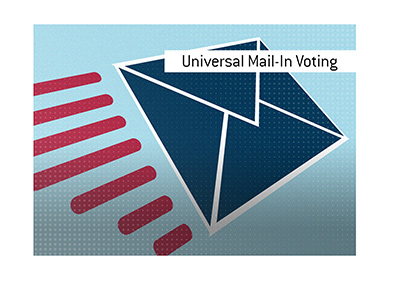 The meaning of the term Universal Mail-In Voting is explained in this article.  How does this process work?